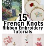 15 French Knot Ribbon Embroidery Tutorials