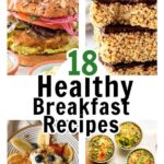 18 Healthy Breakfast Recipes for 2025